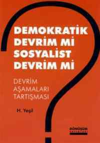 Demokratik Devrim mi Sosyalist Devrim mi; Devrim Aşamaları Tartışması - Dönüşüm Yayınları