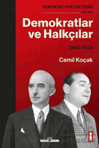Demokratlar Ve Halkçılar (1950-1954) - Timaş Tarih
