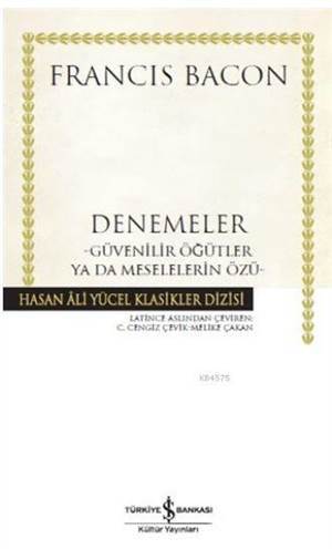 Denemeler; Güvenilir Öğütler Ya Da Meselelerin Özü - 1