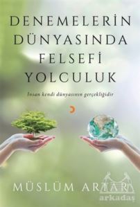 Denemelerin Dünyasında Felsefi Yolculuk - Cinius Yayınları
