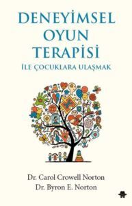 Deneyimsel Oyun Terapisi Ile Çocuklara Ulaşmak - 1