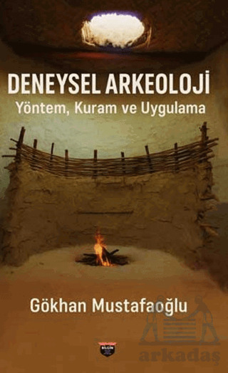 Deneysel Arkeoloji - Bilgin Kültür Sanat Yayınları