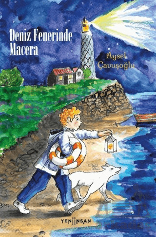 Deniz Fenerinde Macera - Yeni İnsan Yayınevi