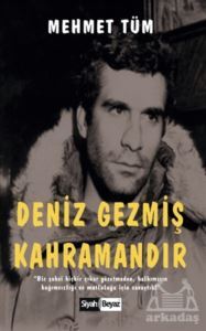 Deniz Gezmiş Kahramandır - Siyah Beyaz Yayınları
