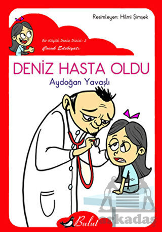 Deniz Hasta Oldu; (düz Yazı) - 1