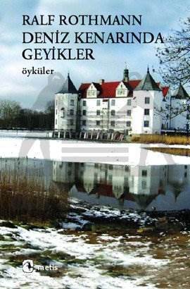 Deniz Kenarında Geyikler; Öyküler - Metis Yayınları