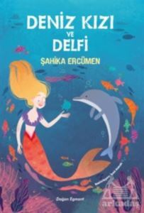 Deniz Kızı Ve Delfi - Doğan Egmont Yayıncılık