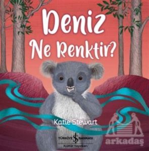 Deniz Ne Renktir? - İş Bankası Kültür Yayınları