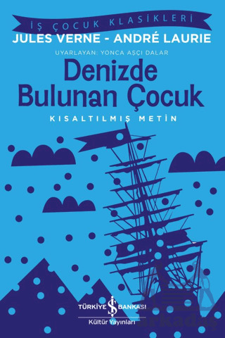 Denizde Bulunan Çocuk - İş Bankası Kültür Yayınları
