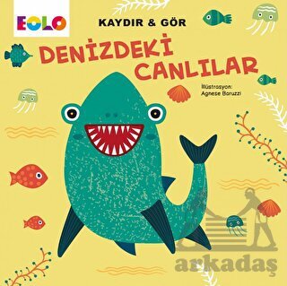 Denizdeki Canlılar - Kaydır Ve Gör - Eolo