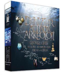 Denizler Altında Arkeoloji; Su Altına Adanmış Bir Ömür: Anılar ve Keşifler - Boyut Yayın Grubu