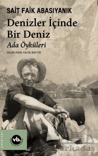 Denizler İçinde Bir Deniz - Vakıfbank Kültür Yayınları