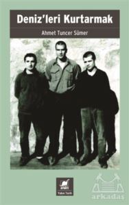 Deniz'leri Kurtarmak - Ayrıntı Yayınları