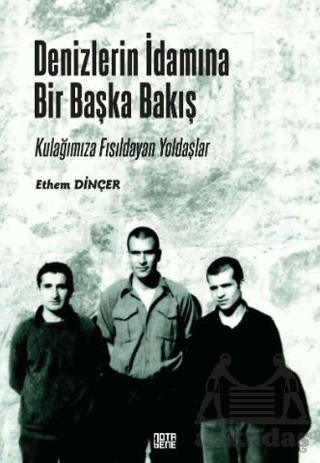 Denizlerin İdamına Bir Başka Bakış - Nota Bene Yayınları