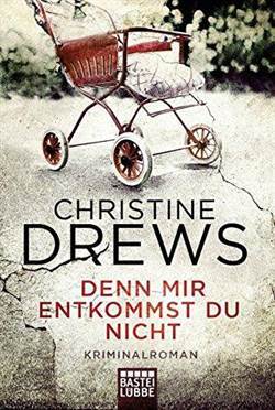 Denn mir entkommst du nicht - Bastei Lübbe