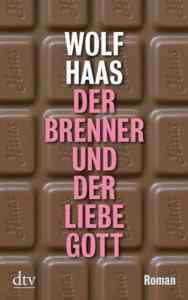 Der Brenner und der liebe gott - Deutscher Taschenbuch Verlag