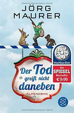 Der Tod greift nicht daneben - Fischer Verlag