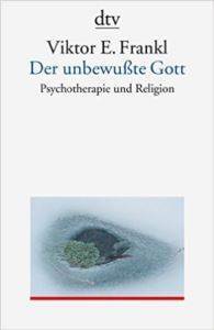 Der unbewußte Gott - Deutscher Taschenbuch Verlag