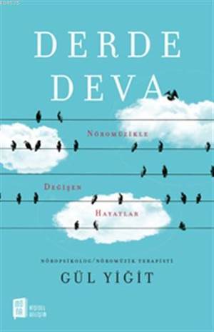 Derde Deva; Nöromüzikle Değişen Hayatlar - Mona Kitap