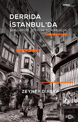 Derrida İstanbul'da: Sekülerizm, Öteki Ve Sorumluluk - Fol Kitap
