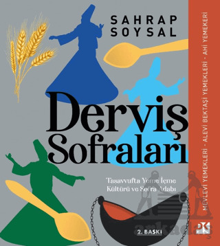 Derviş Sofraları: Tasavvufta Yeme İçme Kültürü Ve Sofra Adabı - 1