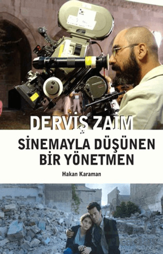 Derviş Zaim: Sinemayla Düşünen Bir Yönetmen - 1