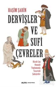 Dervişler Ve Sufi Çevreler - 1