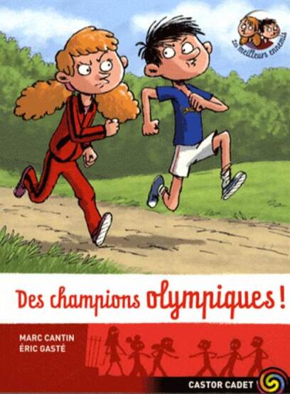 Des Champions Olympiques! (Les meilleurs ennemis 8) - Flammarion