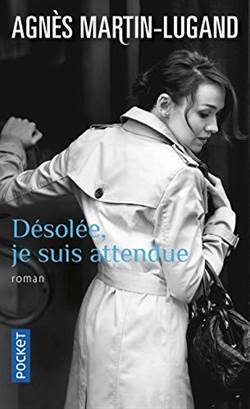 Desolee, je suis attendue - Pocket FR