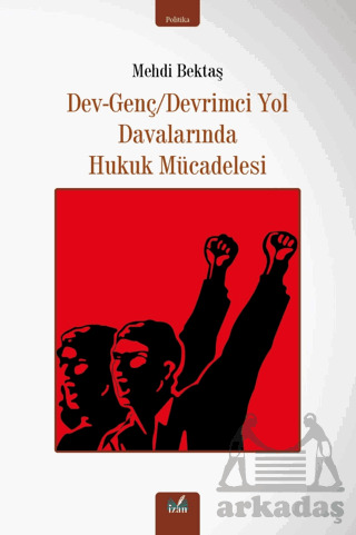 Dev-Genç/Devrimci Yol Davalarında Hukuk Mücadelesi - İzan Yayıncılık