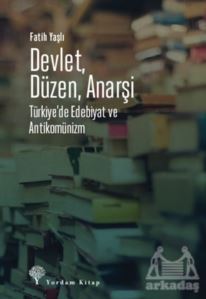 Devlet Düzen Anarşi - Yordam Kitap