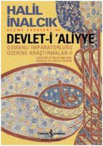 Devlet-i Aliyye; Osmanlı İmparatorluğu Üzerine Araştırmalar - II - 1