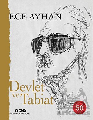 Devlet Ve Tabiat – Ya Da Orta İkiden Ayrılan Çocuklar İçin Şiirler 50 Yaşında - Yapı Kredi Yayınları