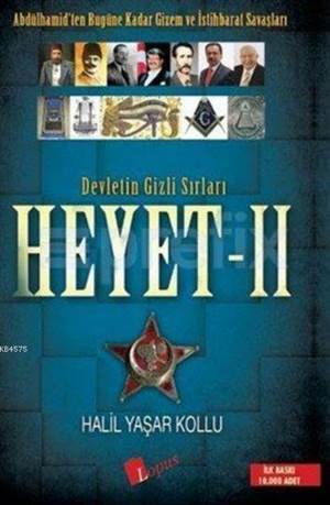 Devletin Gizli Sırları Heyet - 2; Abdülhamid'ten Bugüne Kadar Gizem Ve İstihbarat Savaşları - Lopus Yayınları
