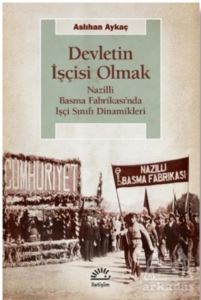 Devletin İşçisi Olmak - 1