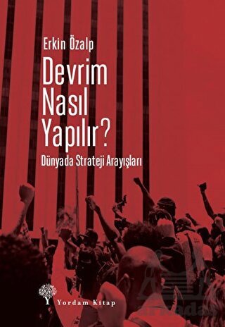 Devrim Nasıl Yapılır? - Yordam Kitap