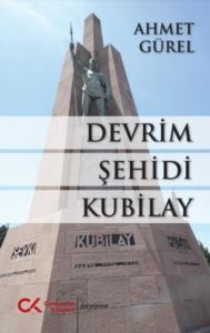 Devrim Şehidi Kubilay - Cumhuriyet Kitapları