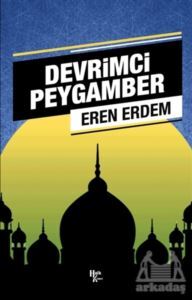 Devrimci Peygamber - Halk Kitabevi
