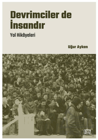 Devrimciler De İnsandır - Nota Bene Yayınları