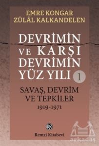 Devrimin Ve Karşı Devrimin
Yüz Yılı 1 - Remzi Kitabevi