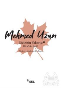 Dicle'nin Yakarışı - Dicle'nin Sesi 1 - Sel Yayıncılık