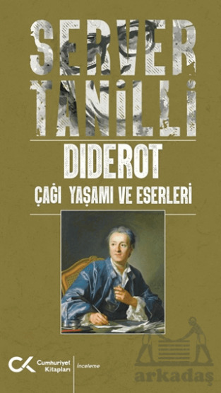 Diderot - Çağı Yaşamı Ve Eserleri - Cumhuriyet Kitapları