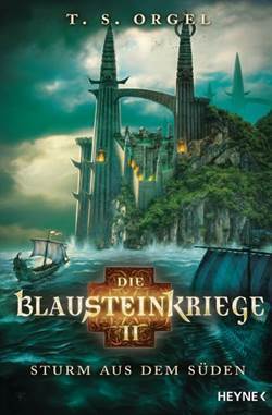 Die Blausteinkriege 2: Sturm Aus Dem Suden - Heyne Verlag