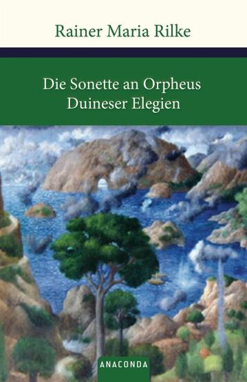 Die Sonette an Orpheus/Duineser Elegien - Anaconda
