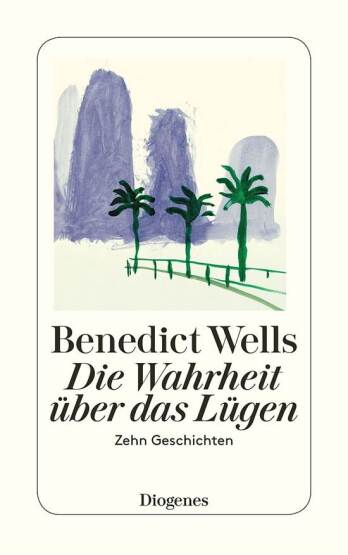 Die Wahrheit über das Lügen - Diogenes