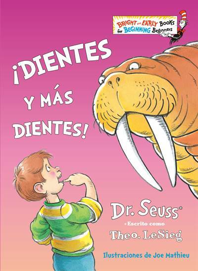 ¡Dientes y más dientes! (The Tooth Book Spanish Edition) - Random House Books for Young Readers USA
