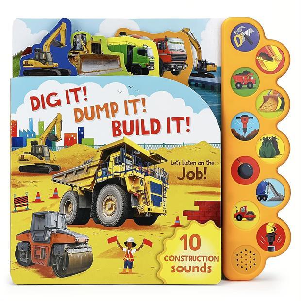 Dig It! Dump It! Build It! (10-Button Sound Book)