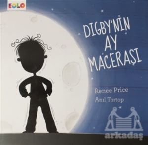 Digby'nin Ay Macerası - Eolo Yayıncılık