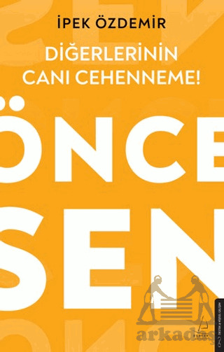 Diğerlerinin Canı Cehenneme! - Destek Yayınları