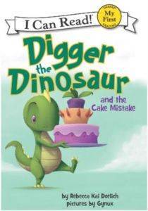 Digger The Dinosaur And The Cake Mistake (My First I Can Read) - 1